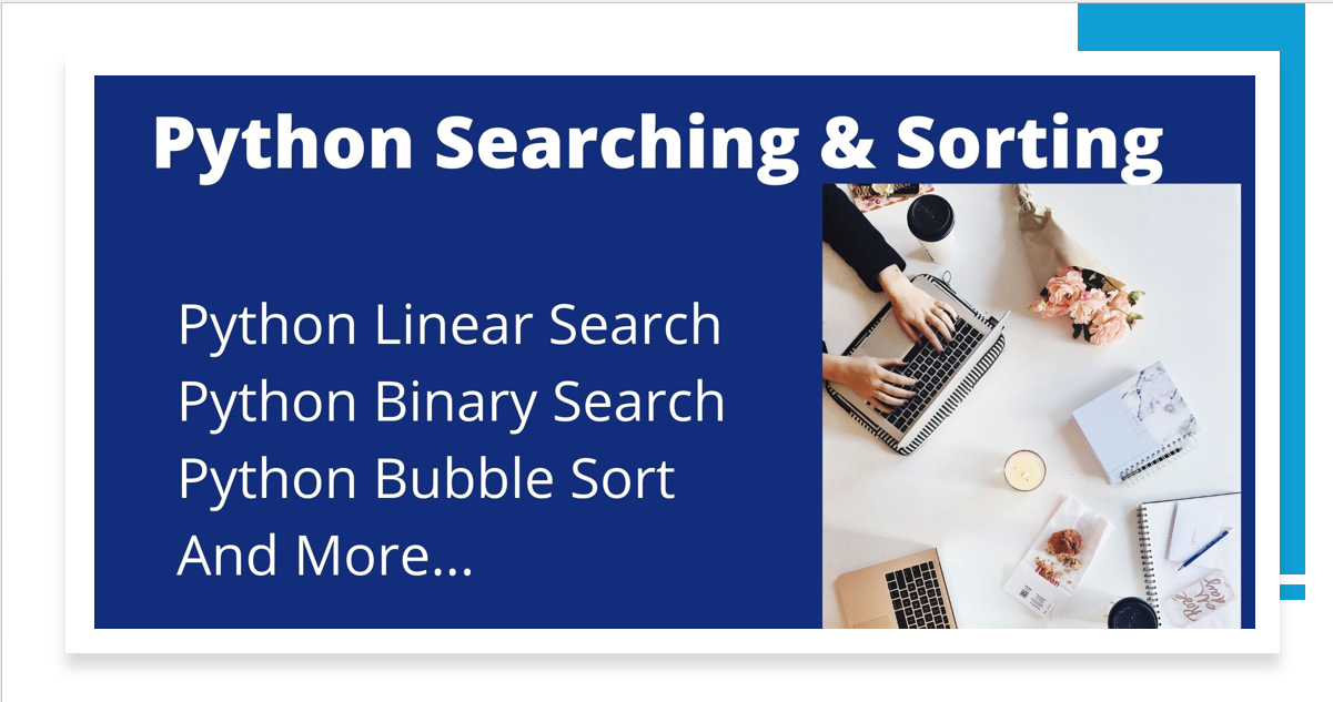 Mastering Searching and Sorting Algorithms in Python