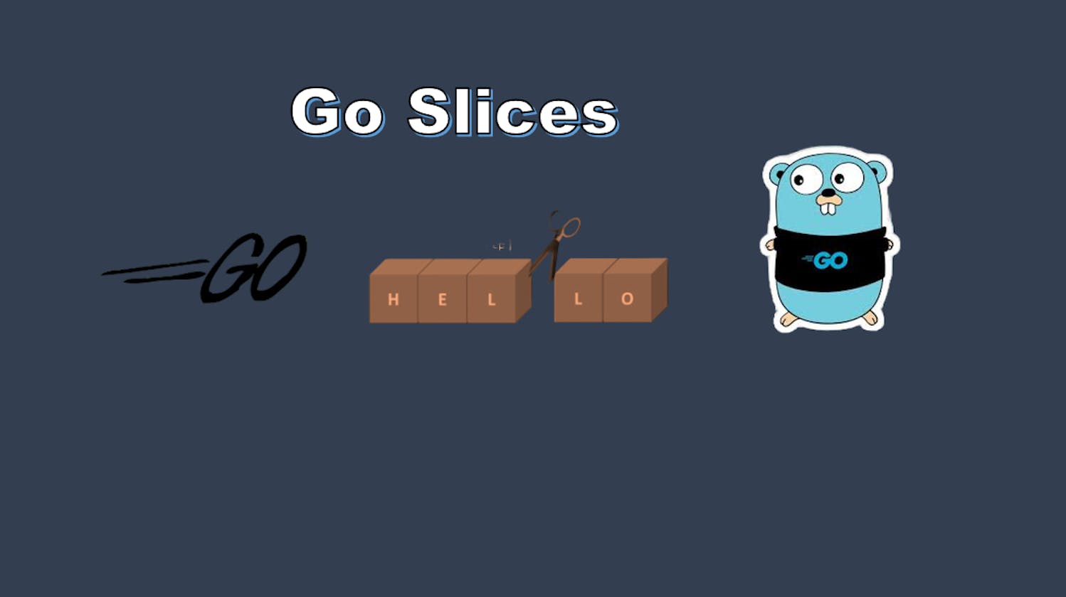 Go - Slices