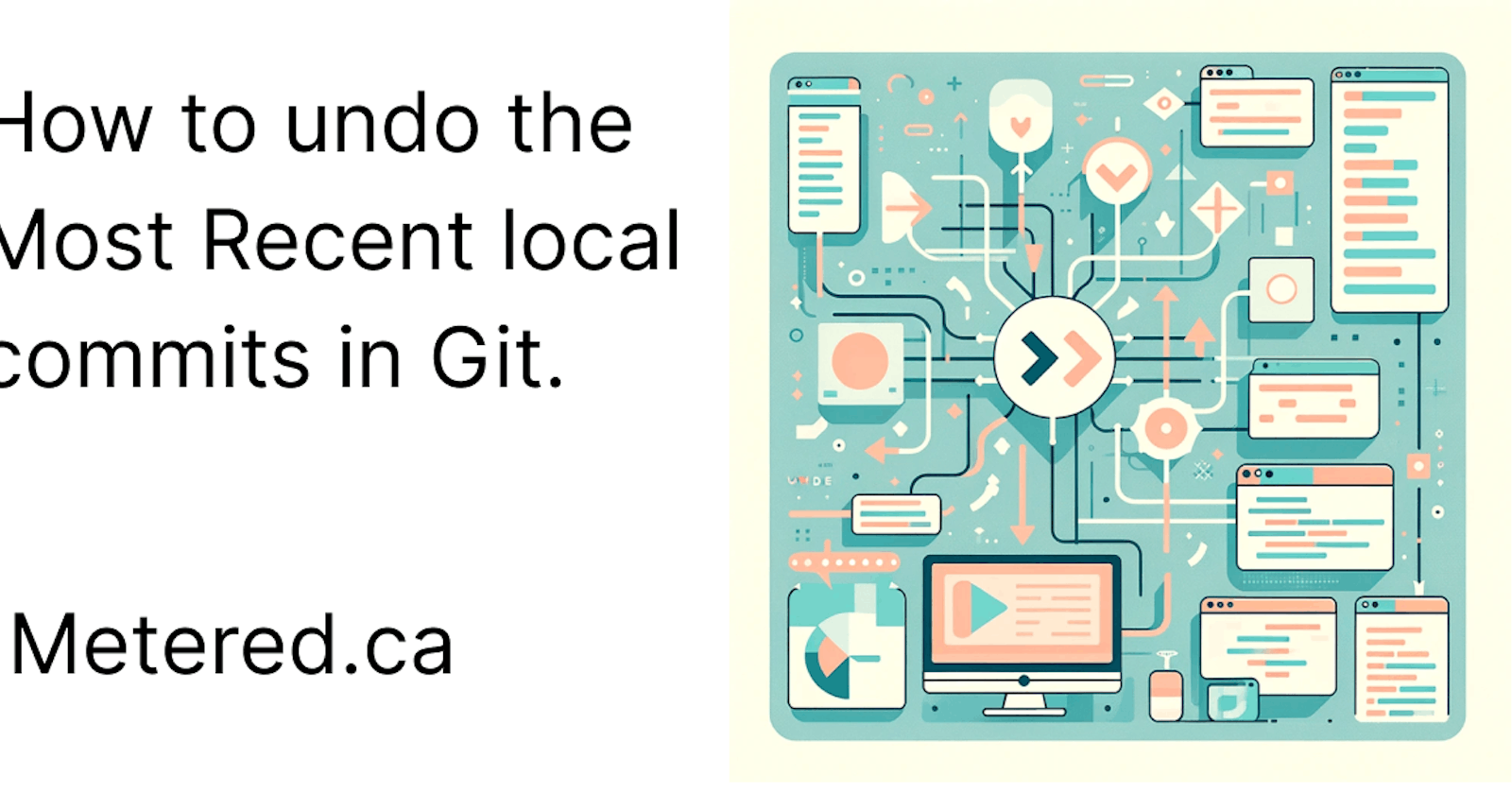 How to Undo the Most Recent Local Commits in Git?