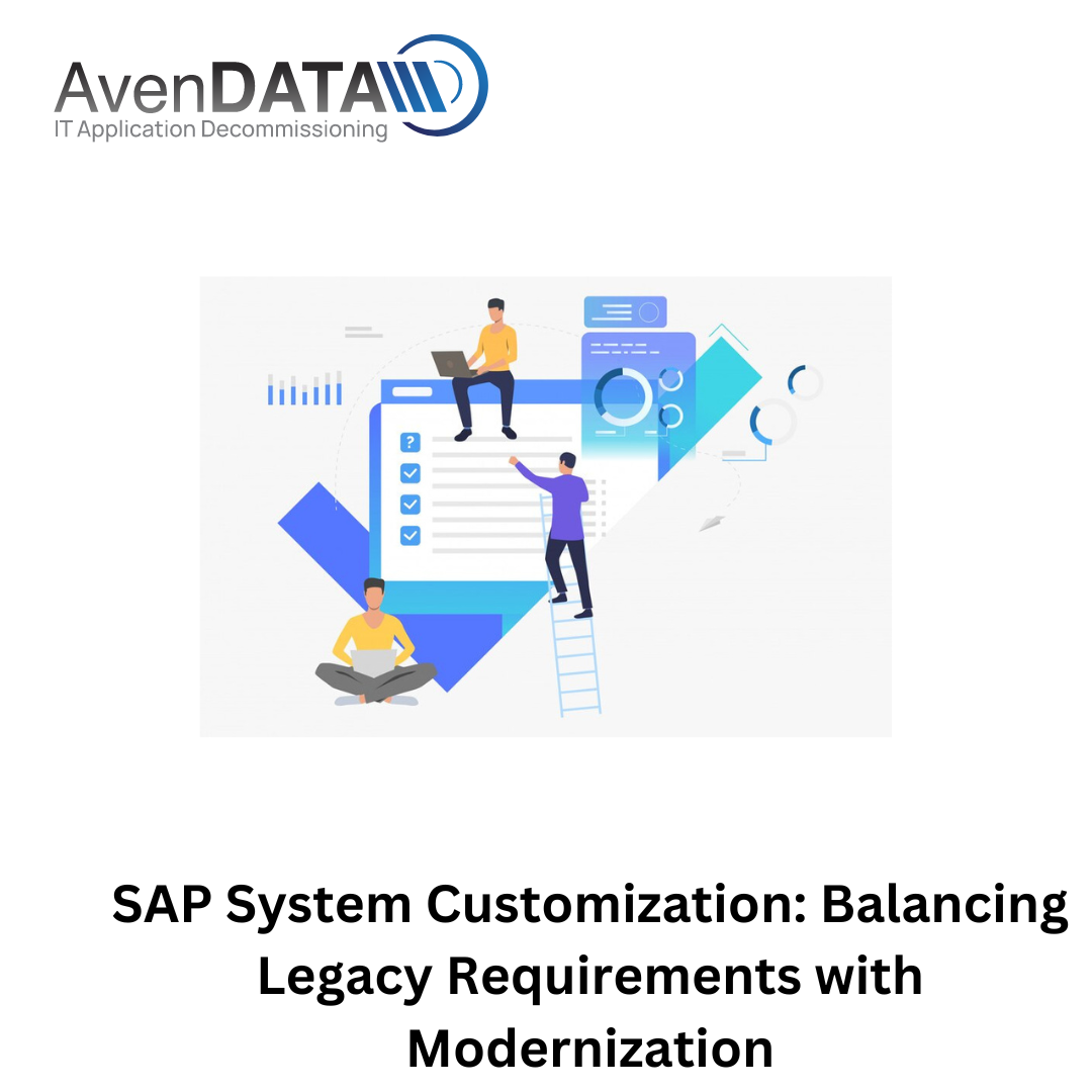 SAP System Customization: Balancing Legacy Requirements with Modernization