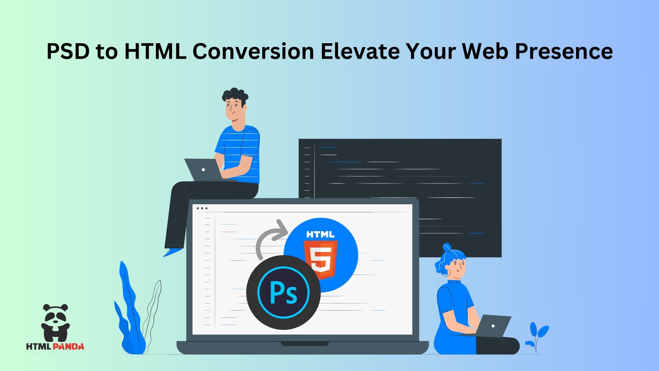 How does PSD to HTML Conversion Elevate Your Web Presence?