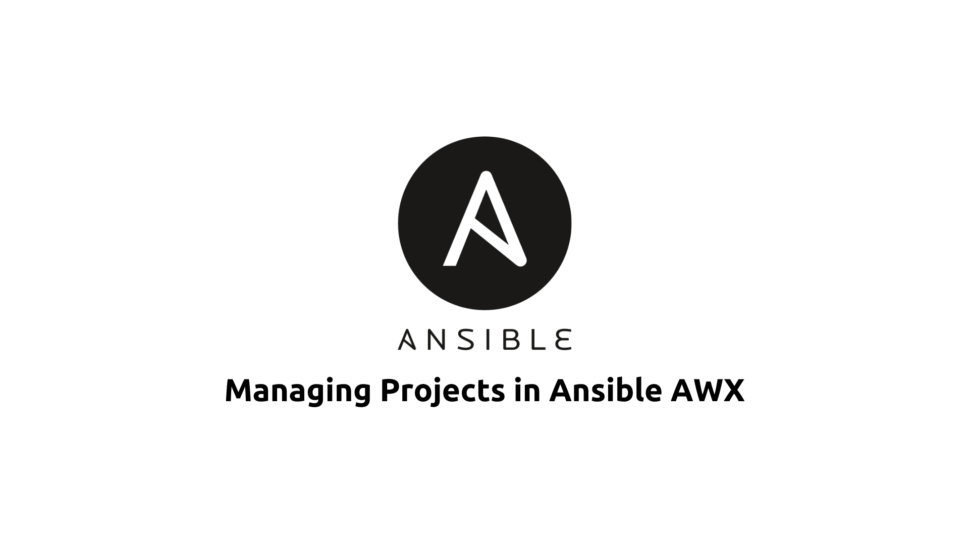 Managing Projects in Ansible AWX