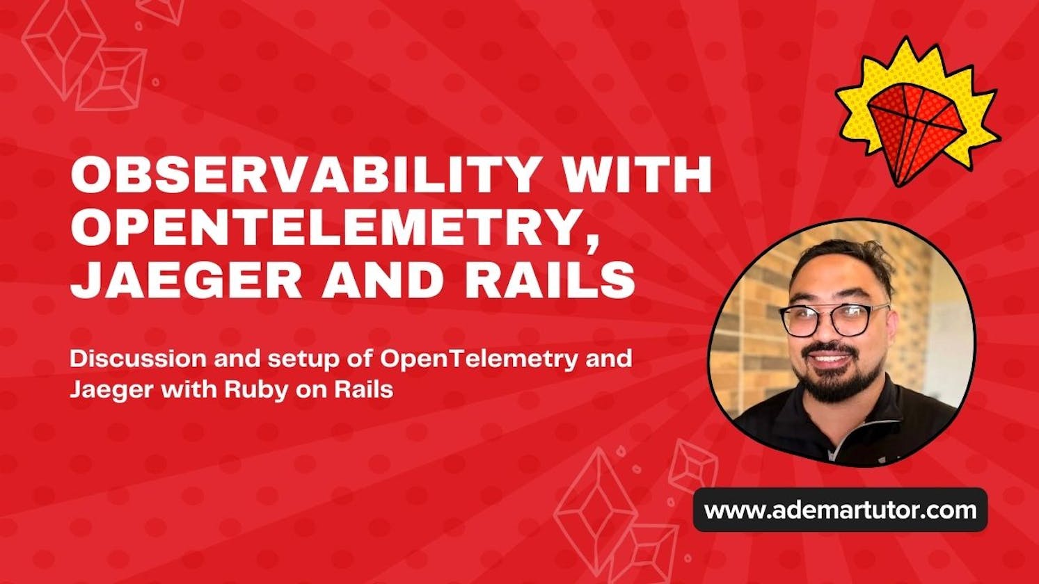 Observability with OpenTelemetry, Jaeger, and Rails