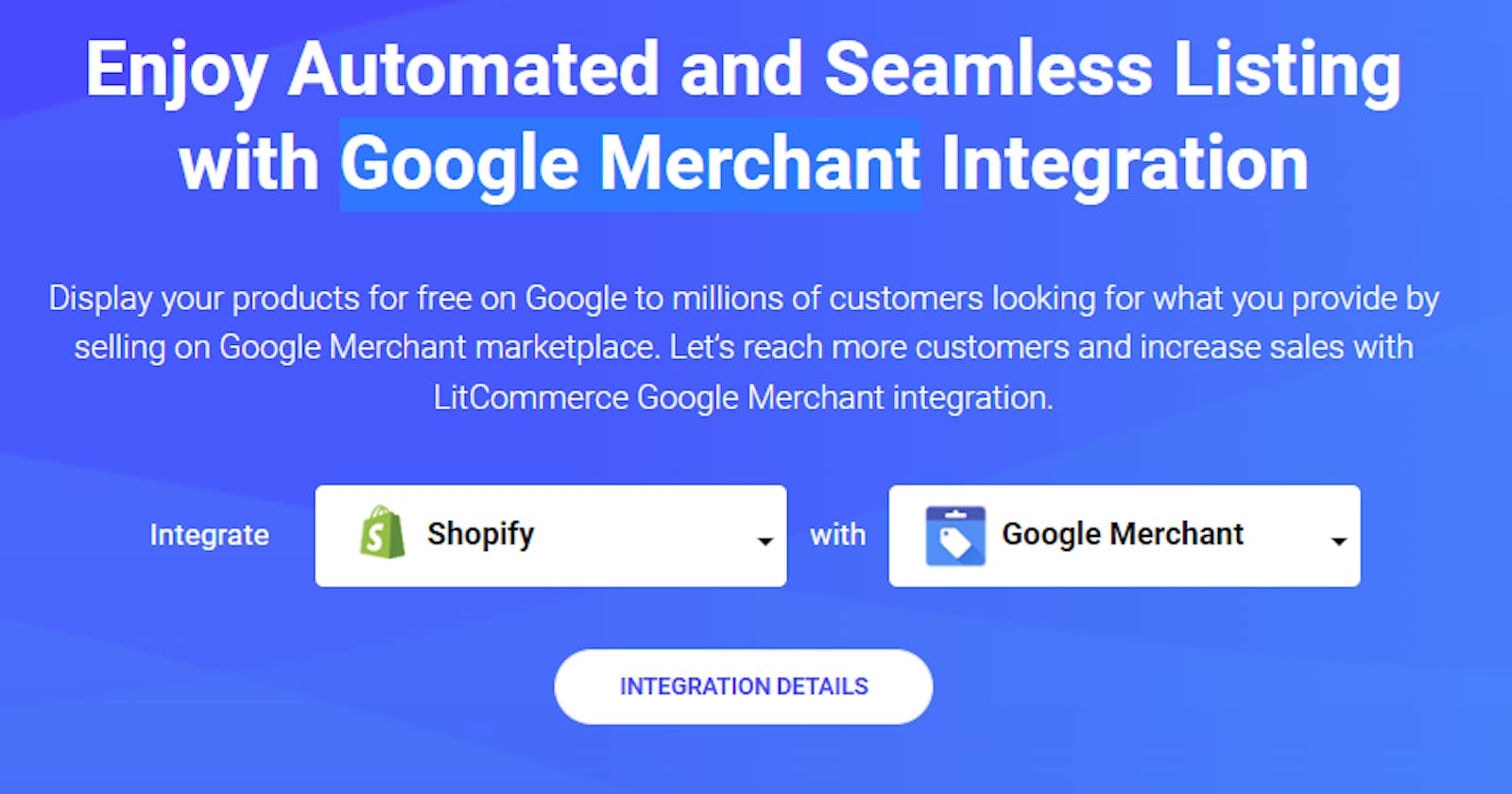 Automate and streamline listings with Google Merchant Integration