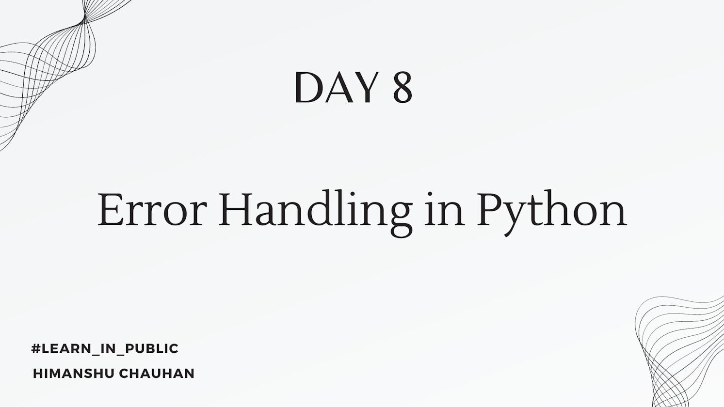 Day 8: Error Handling in Python
