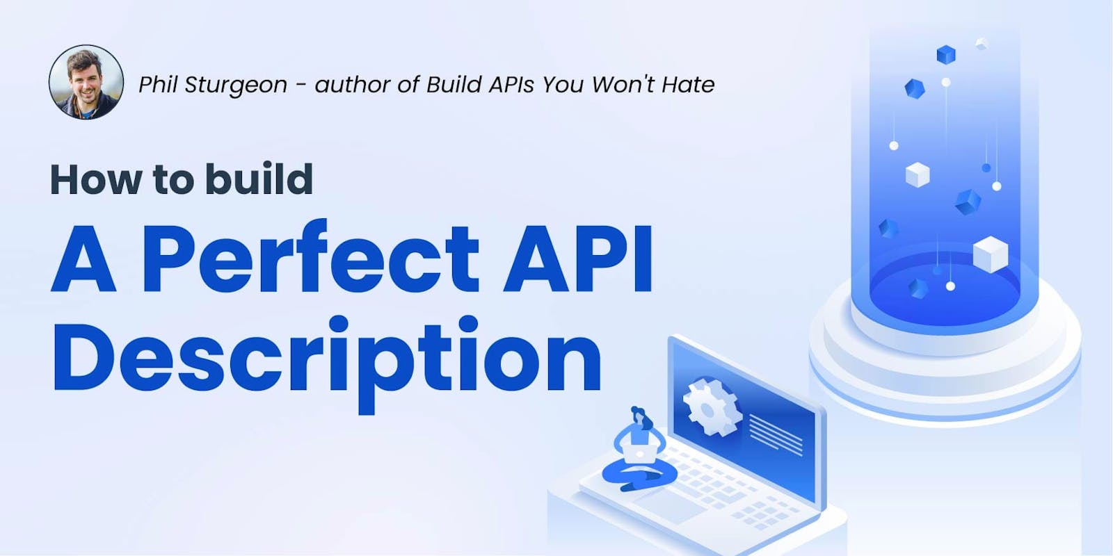How to Build a Perfect API Description