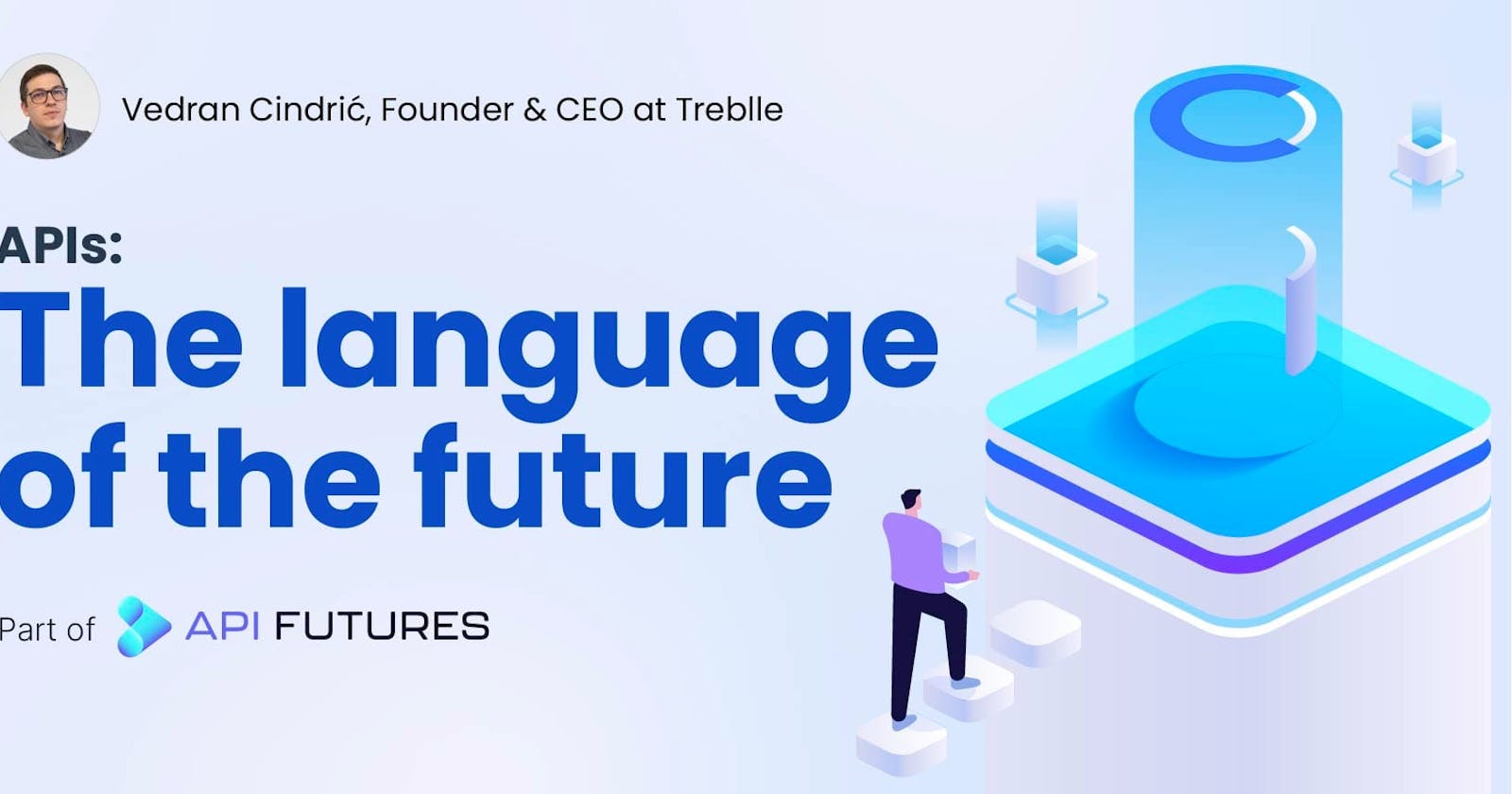 APIs - The language of the future