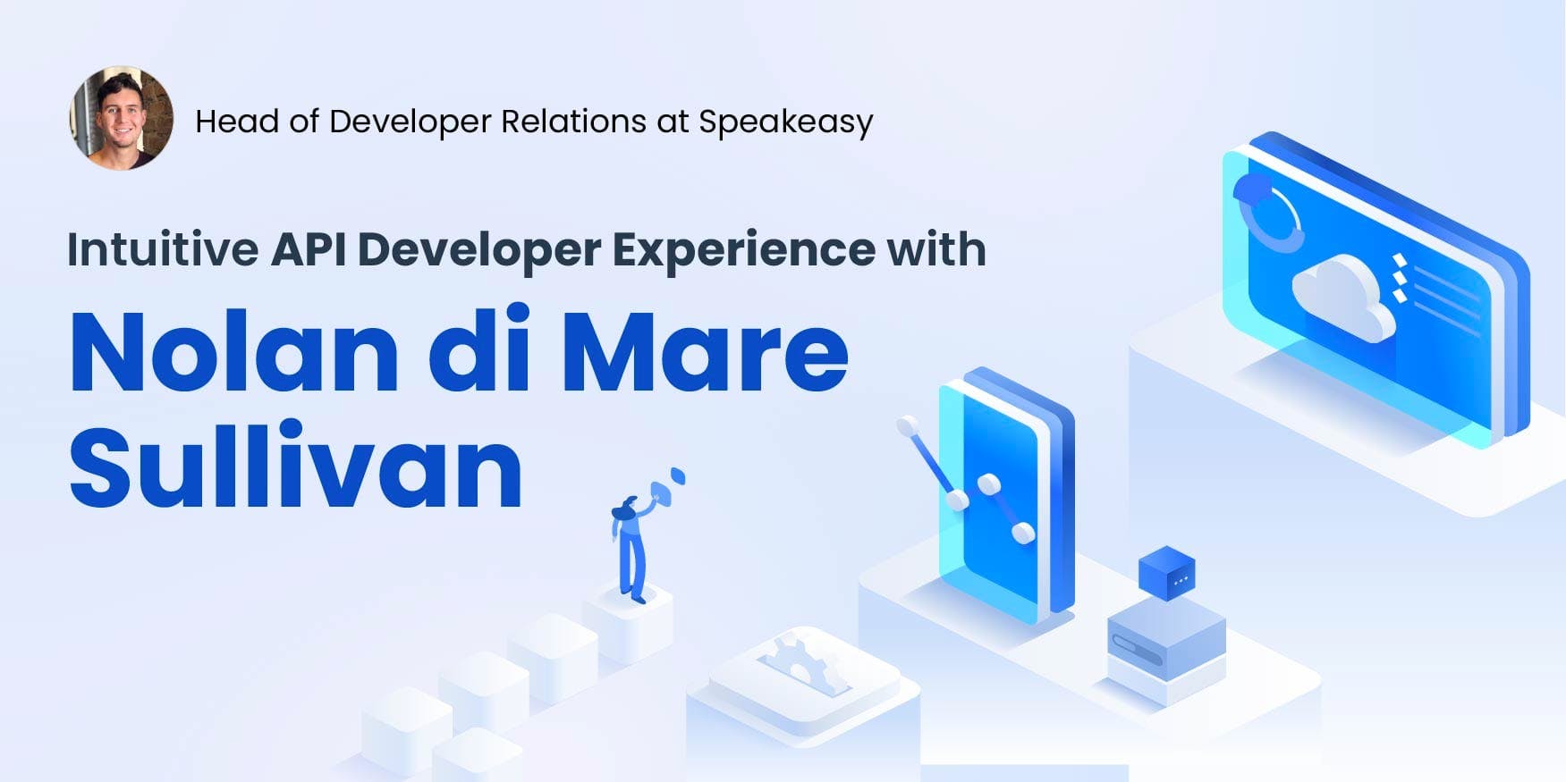 Intuitive API Developer Experience with Nolan di Mare Sullivan from Speakeasy