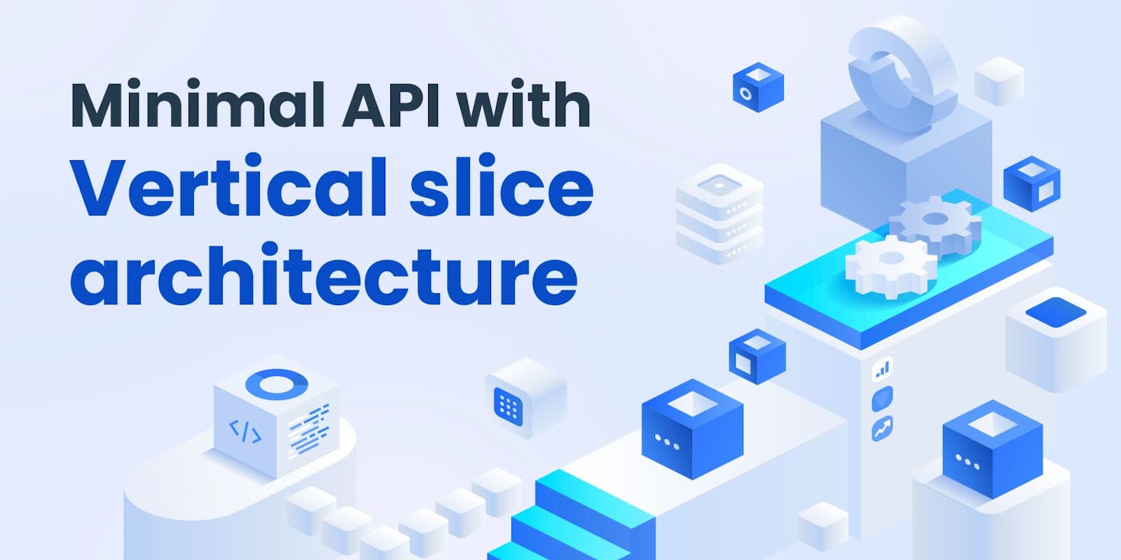 Minimal API with Vertical slice architecture
