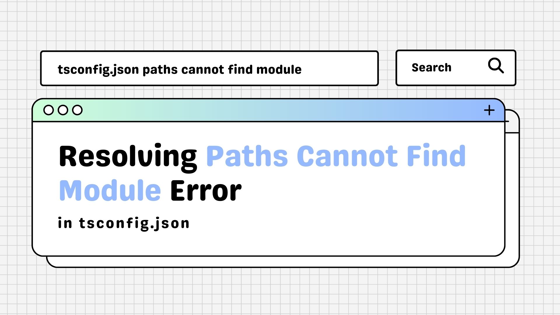 Resolving "Paths Cannot Find Module" Error in tsconfig.json