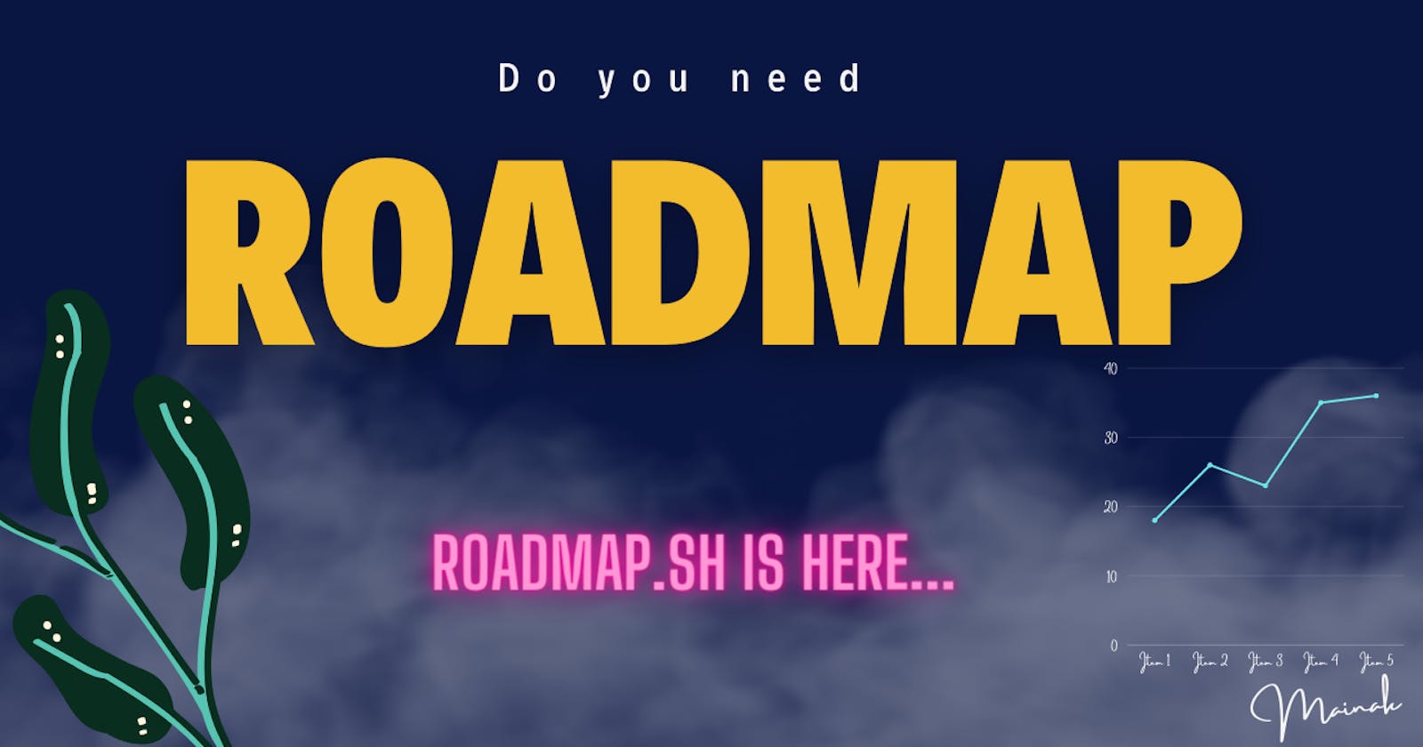 Do you need a roadmap for your tech journey ?