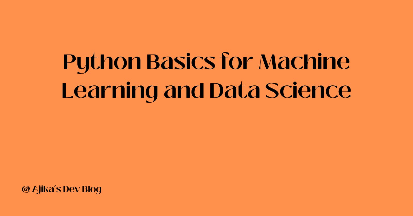Python Basics for Machine Learning and Data Science