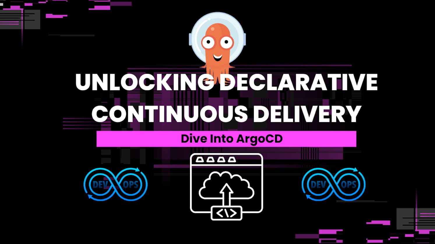 Unlocking Declarative Continuous Delivery: Dive into Argo CD