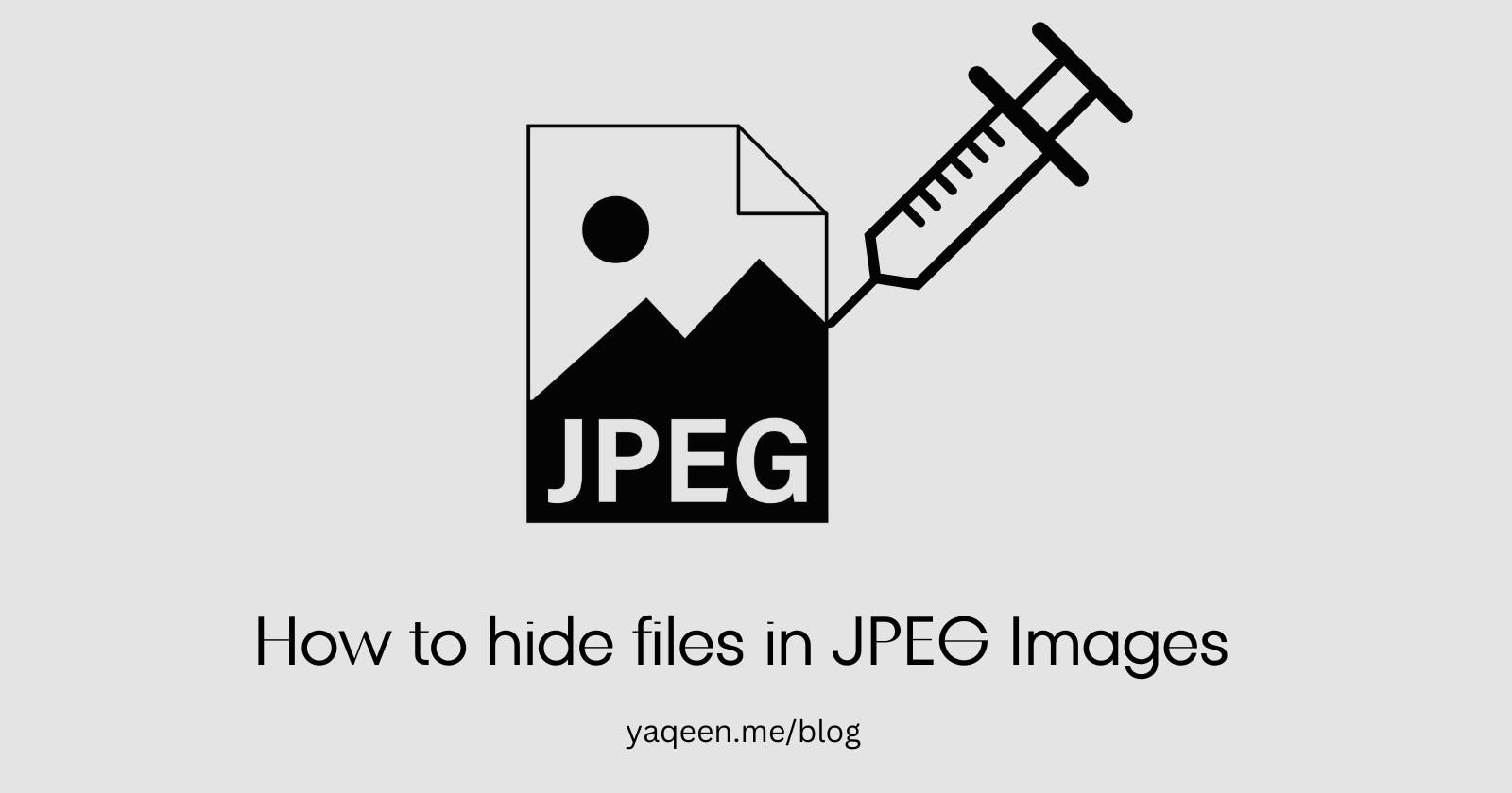 How to hide files or data in a JPEG Image