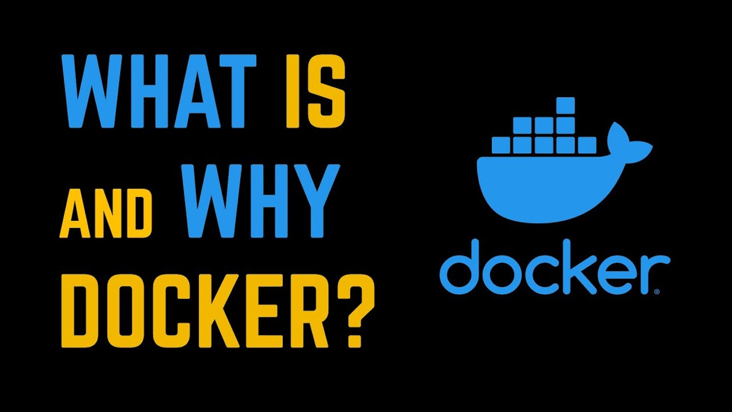 What is Docker.Why we need it?