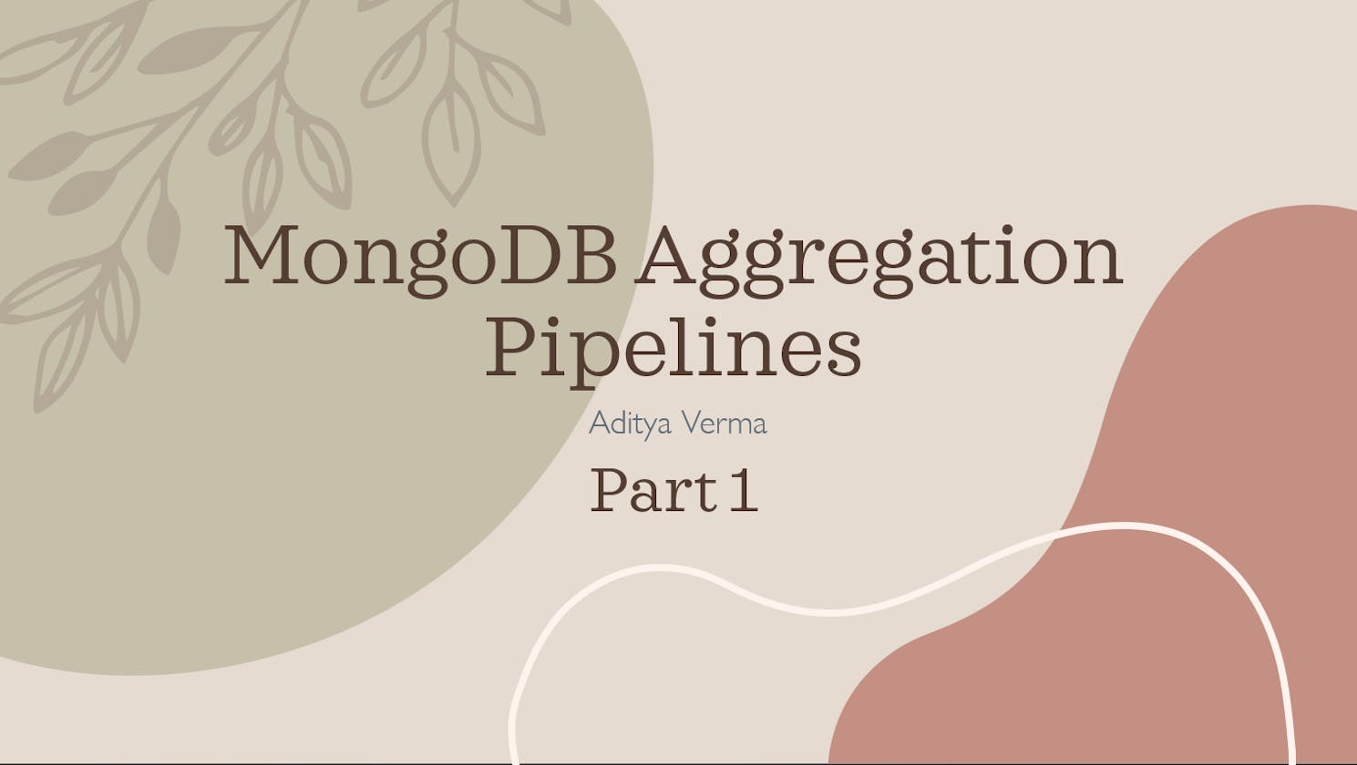 MongoDB Aggregation Pipelines : Part 1