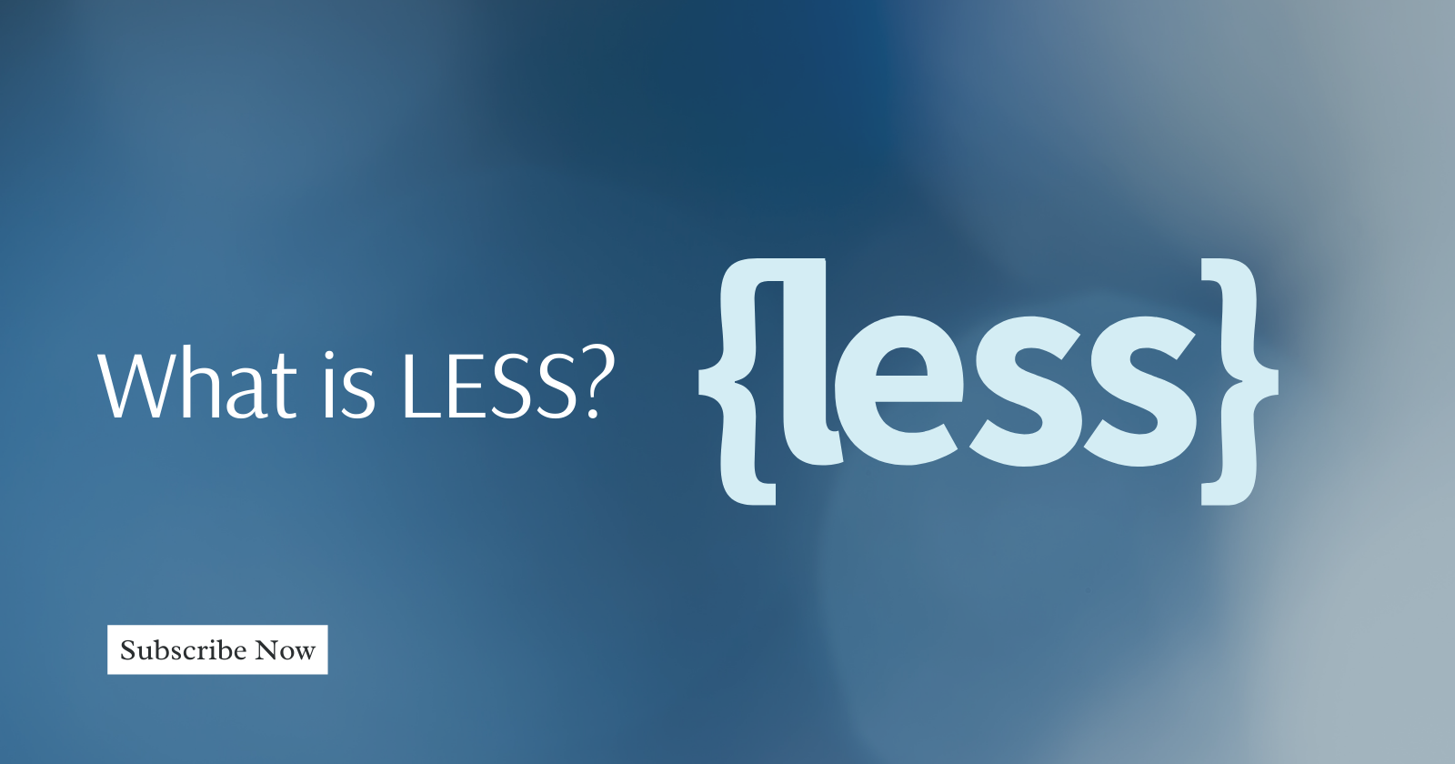 Introduction to Less CSS: What It Is and How It Works