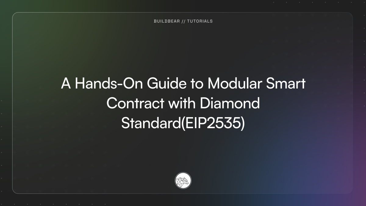 A Hands-On Guide to Modular Smart Contracts with Diamond Standard (EIP2535)