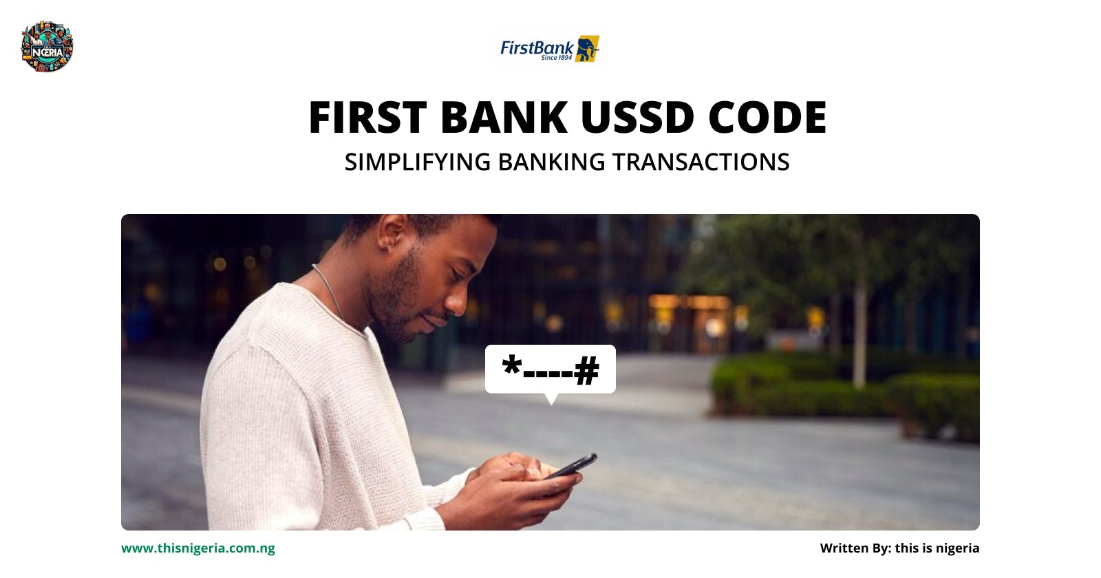 First Bank USSD Code: Simplifying Banking Transactions.