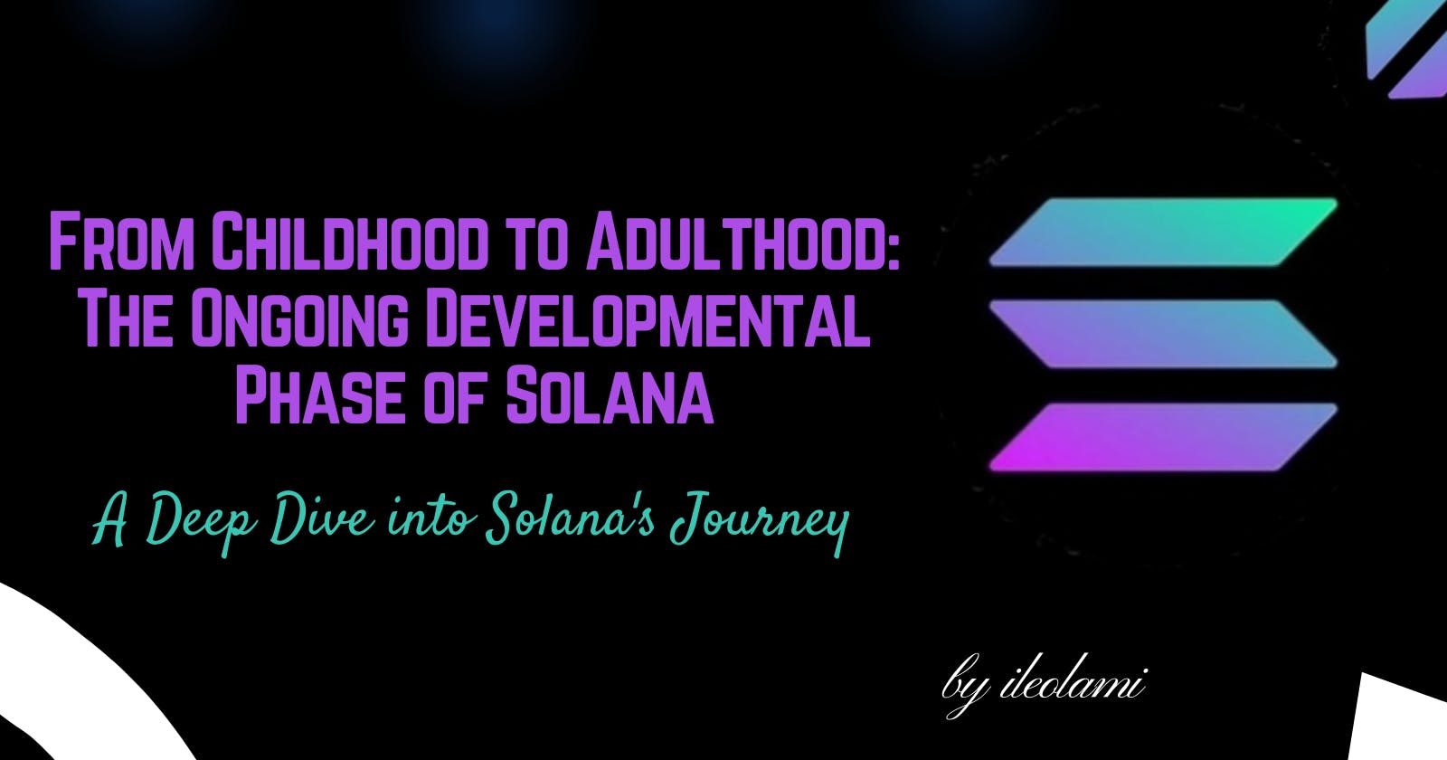 From Childhood to Adulthood: The Ongoing Developmental Phase of Solana