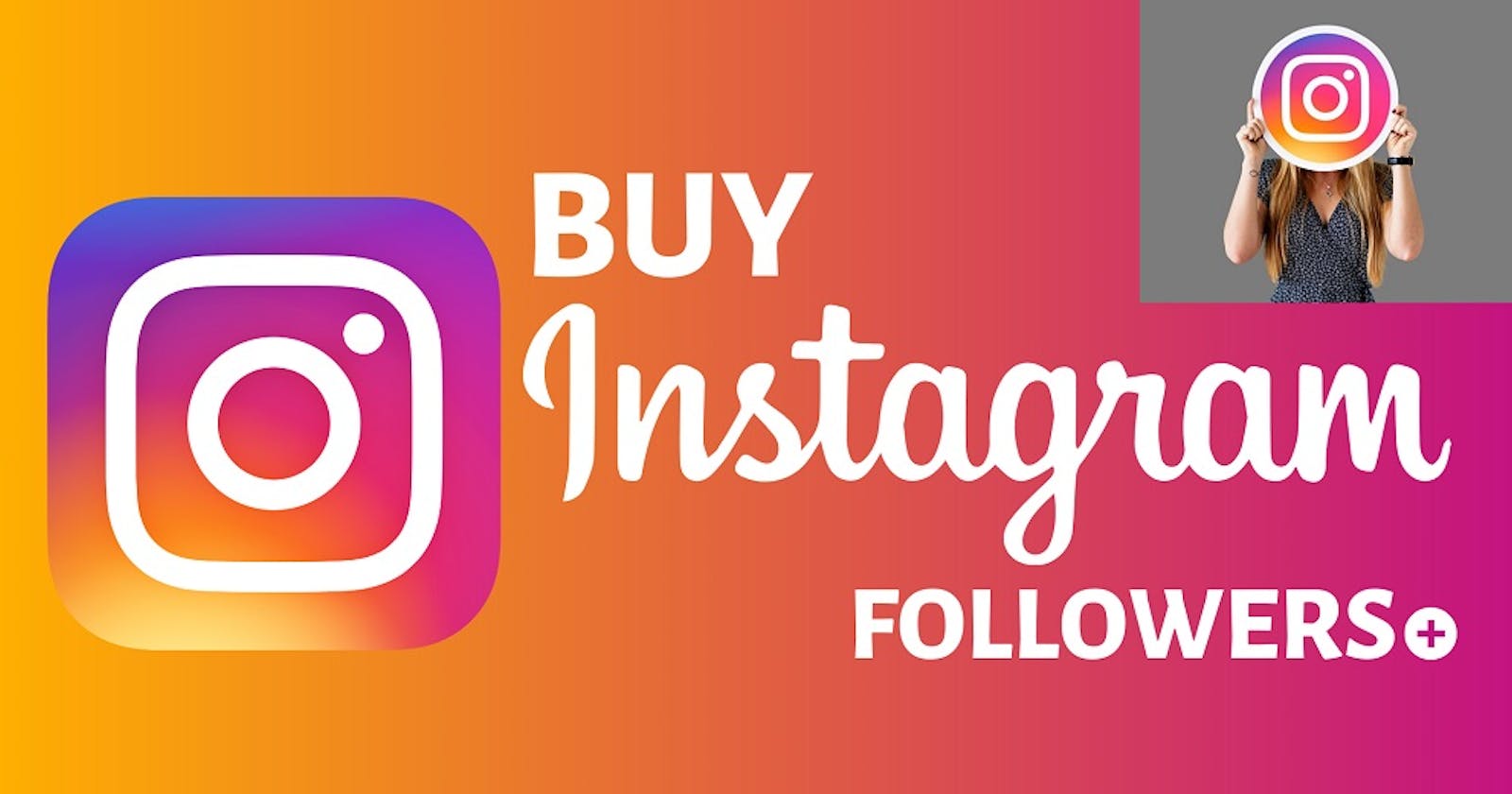 Utforska riskerna och verkligheten med Köpa Följare Instagram