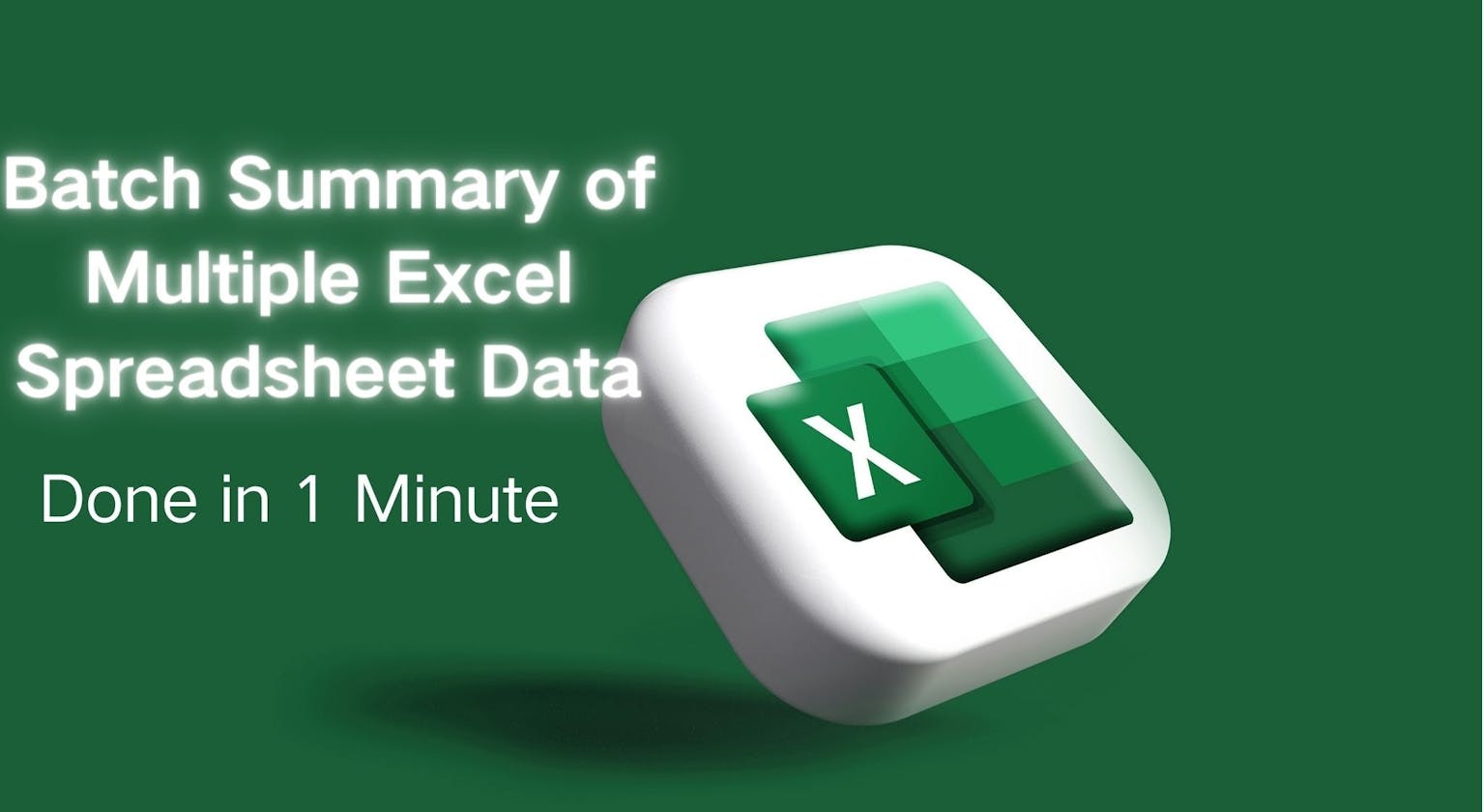 Batch Summary of Multiple Excel Spreadsheet Data – Done in 1 Minute