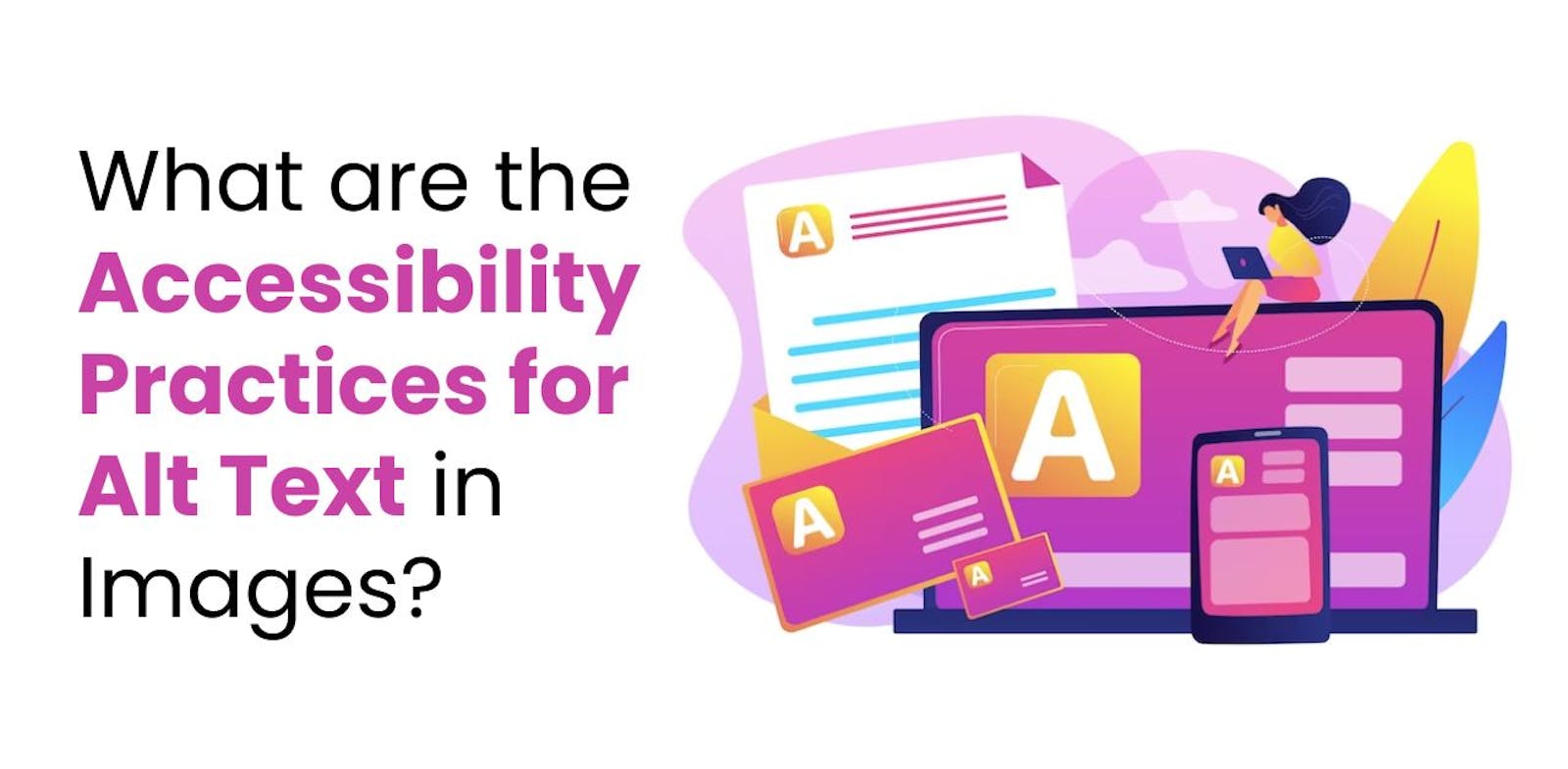 What are the Accessibility Practices for Alt Text in Images?