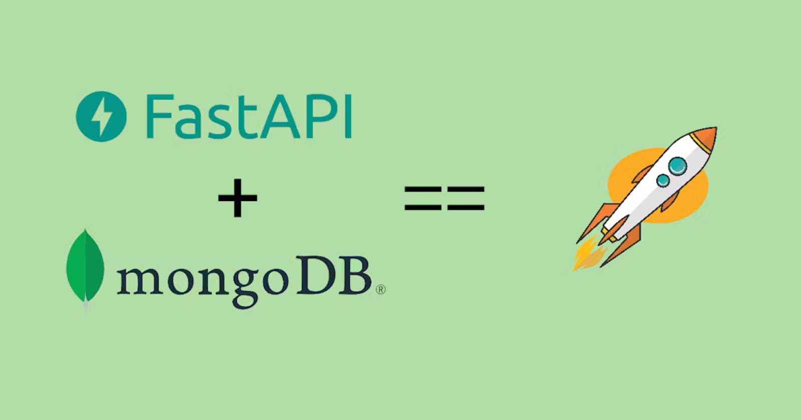 FastAPI and MongoDB: The Best of Both Worlds