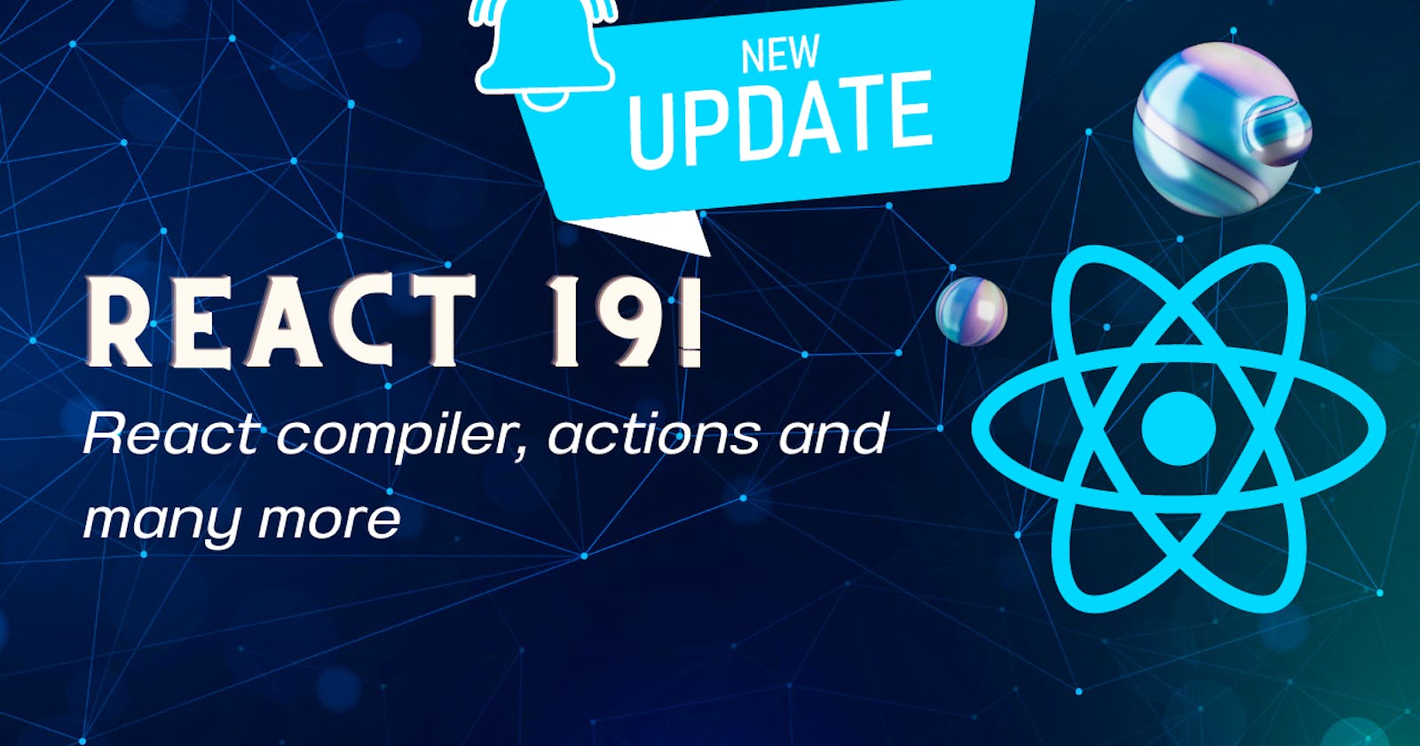 REACT NEW RELEASE: A Deep Dive into React 19 and the Game-Changing React Compiler