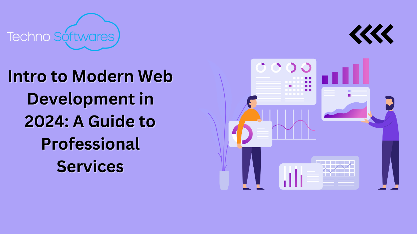 Intro to Modern Web Development in 2024: A Guide to Professional Services