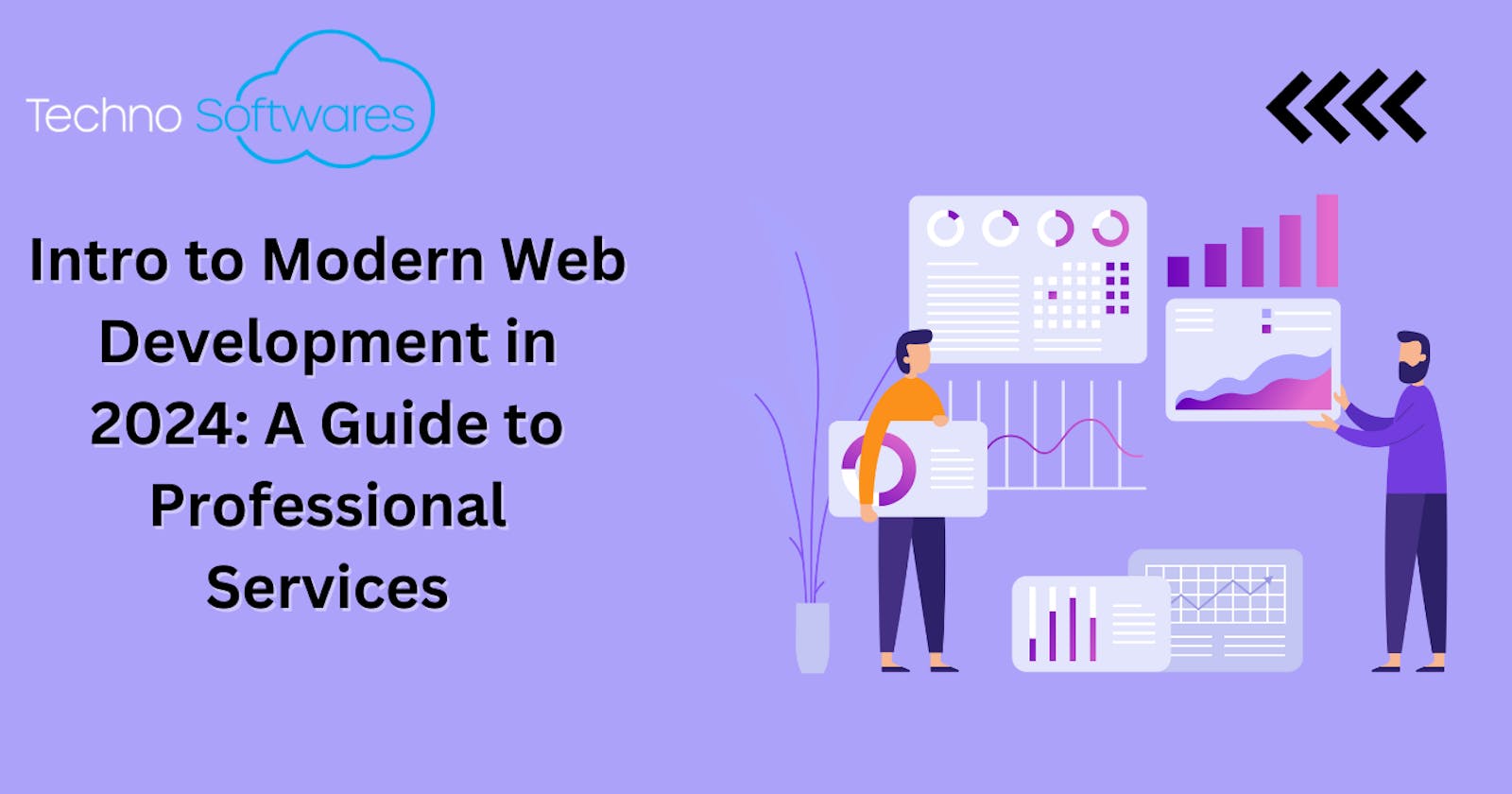 Intro to Modern Web Development in 2024: A Guide to Professional Services