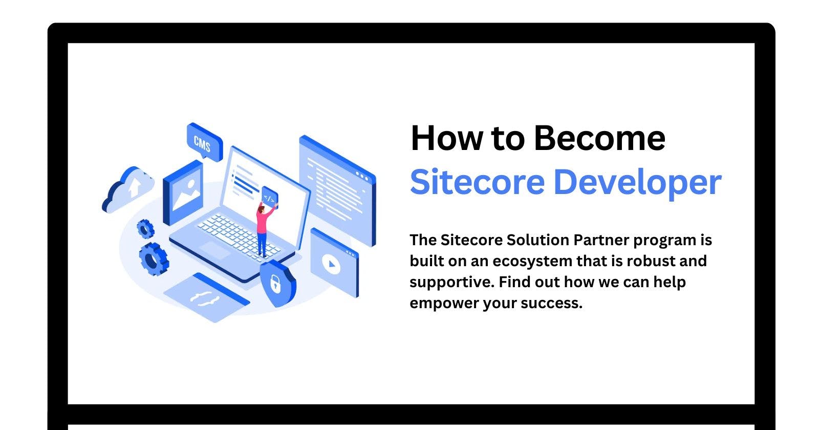 How to Become Sitecore Developer?