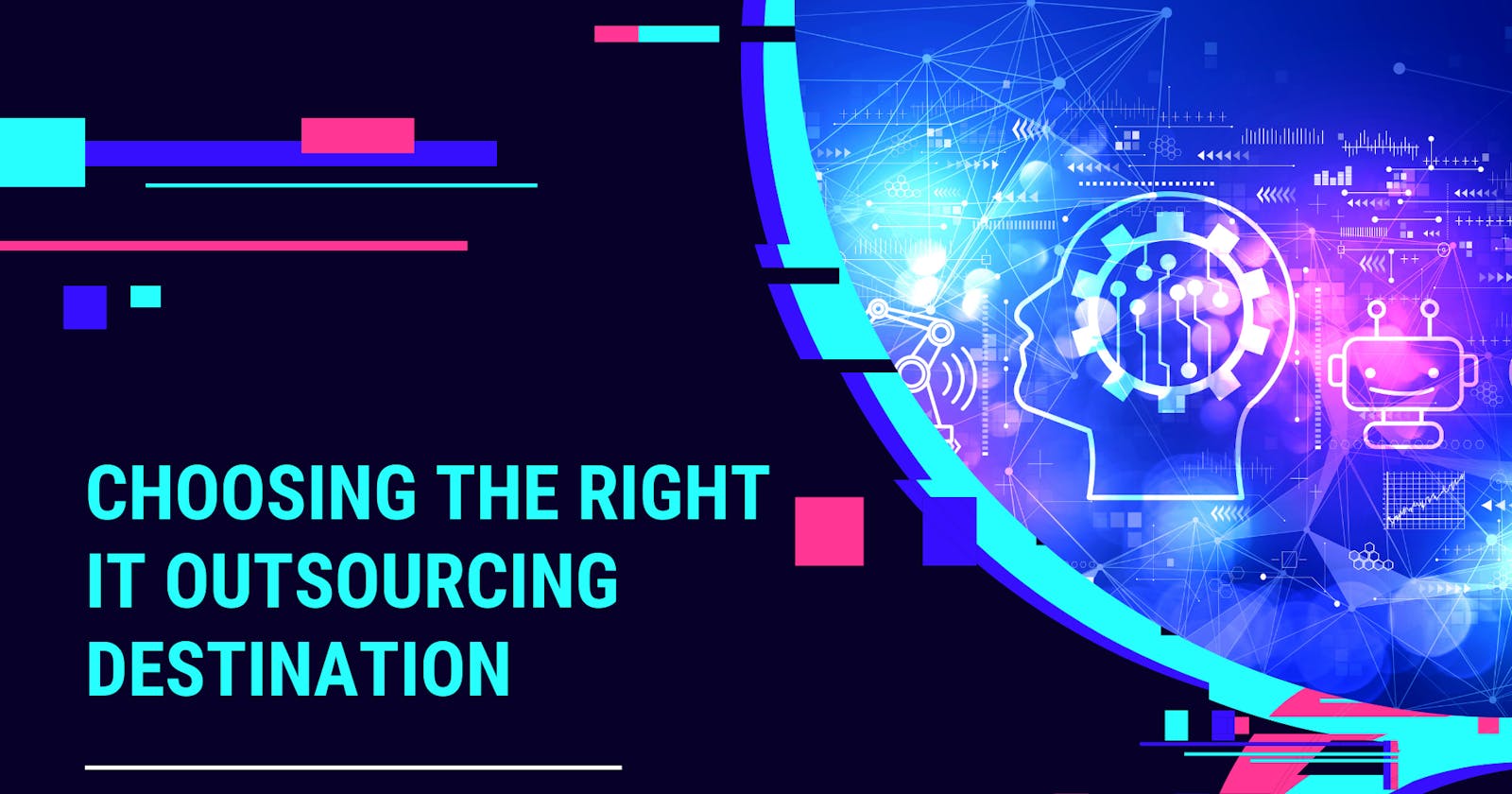 Choosing the Right IT Outsourcing Destination: A Comprehensive Comparison of Top 6 Countries