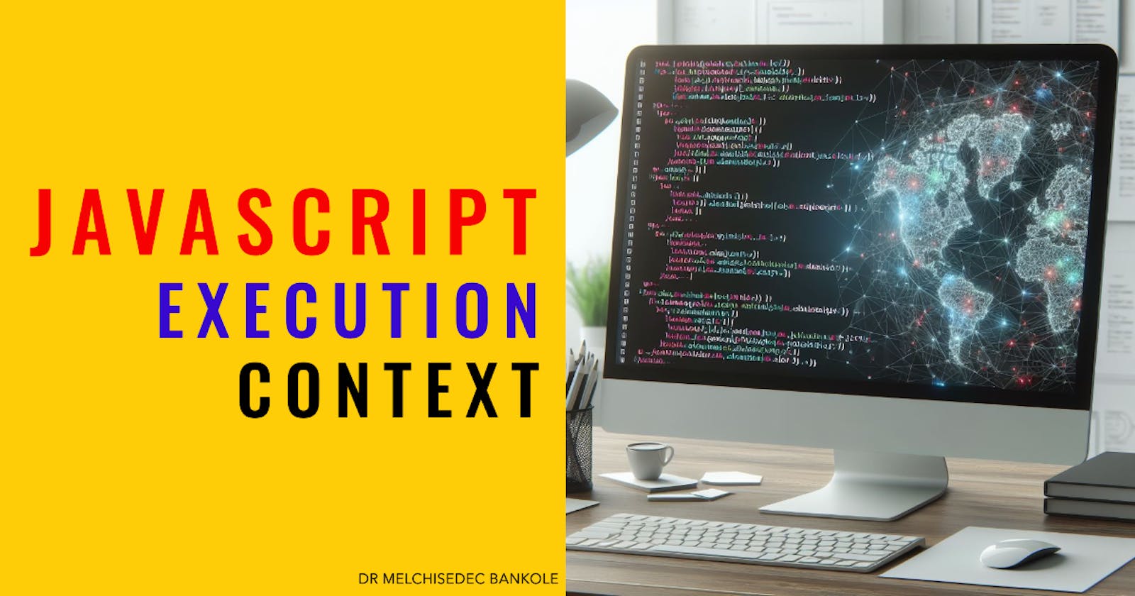 JavaScript Execution Context (EC)