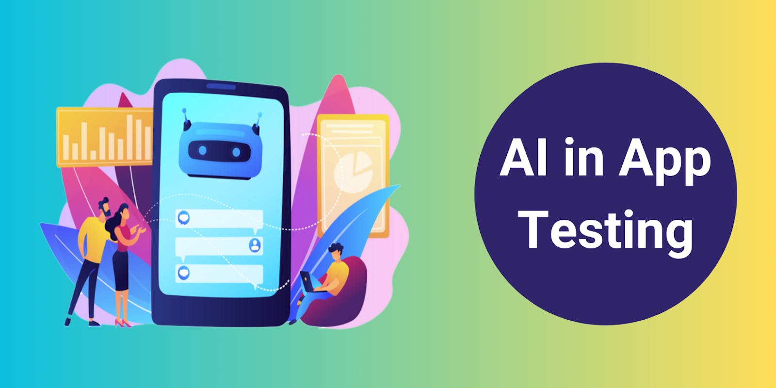 AI in App Testing – How To Use It Effectively