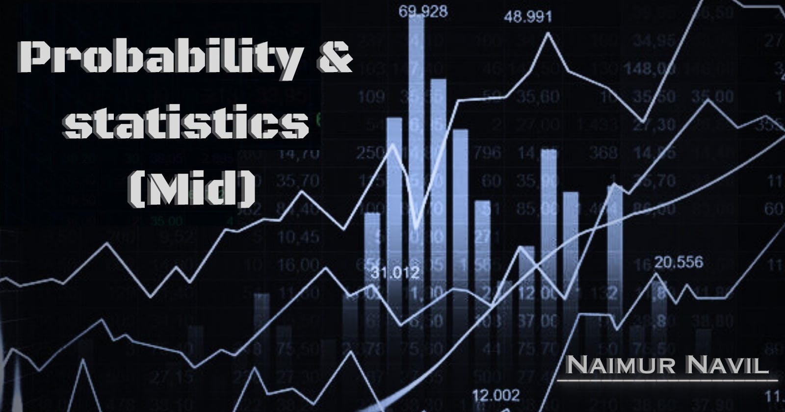 Probability &Statistics MATH 2205 (Mid term)