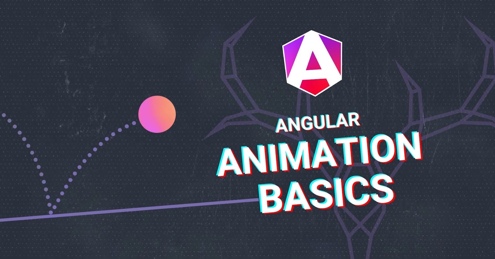 Angular Animations Tutorial: Learn the Basics