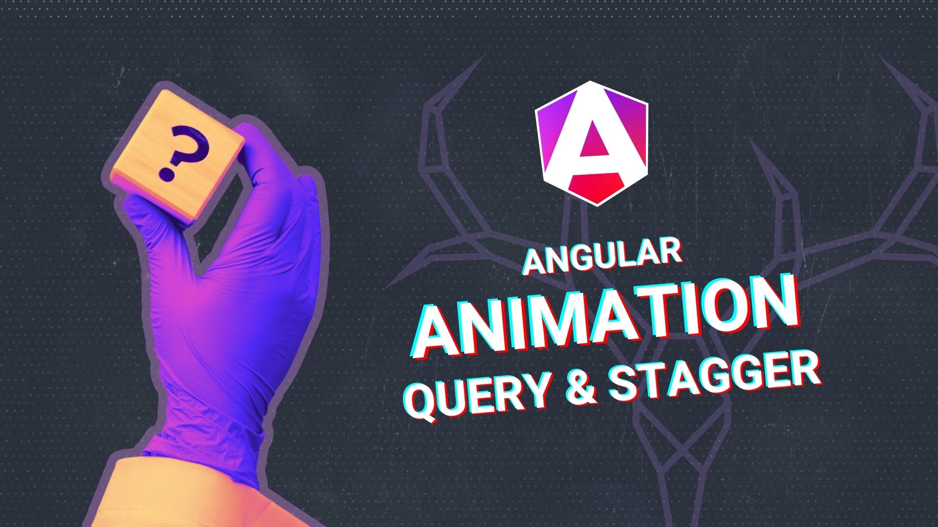 Angular Animations Tutorial: Query and Stagger