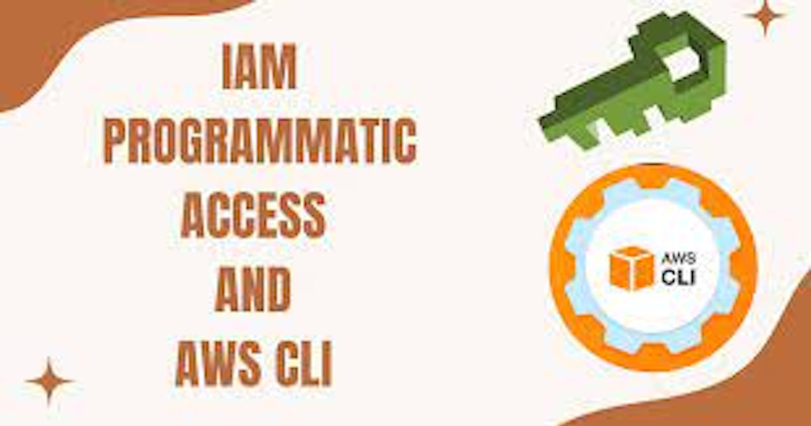 Day 40: IAM Programmatic access and AWS CLI 🚀
