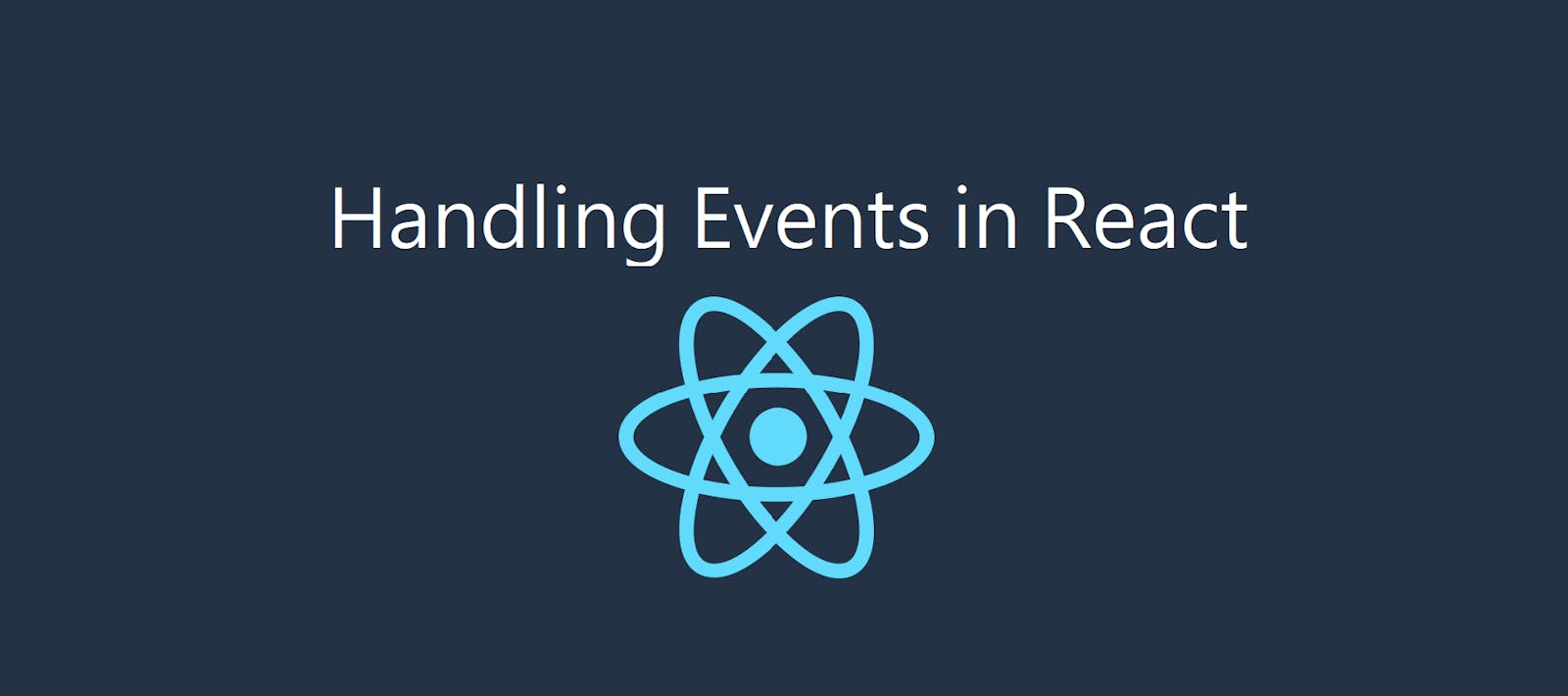 Day 6: Handling Events in React