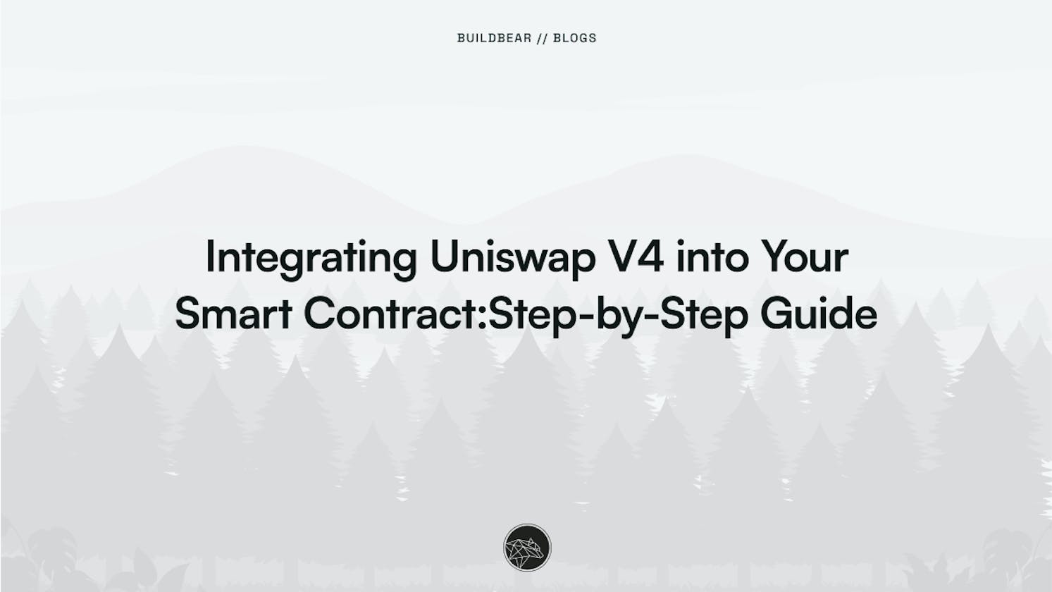 Integrating Uniswap V4 into Your Smart Contracts: A Step-by-Step Guide