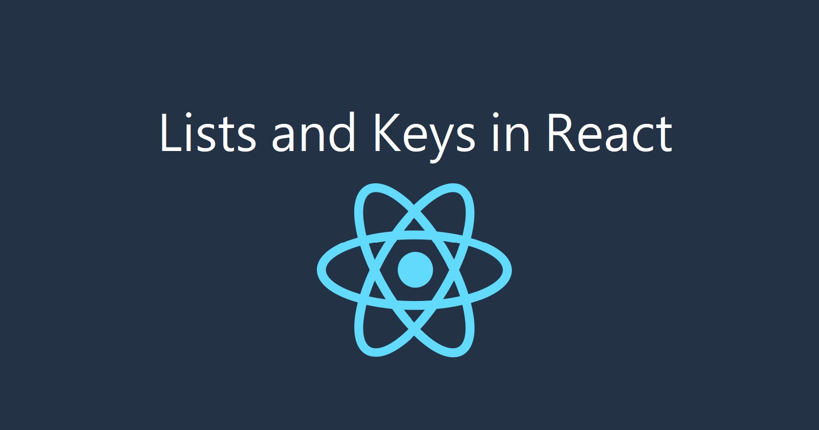 Day 8: Lists and Keys in React