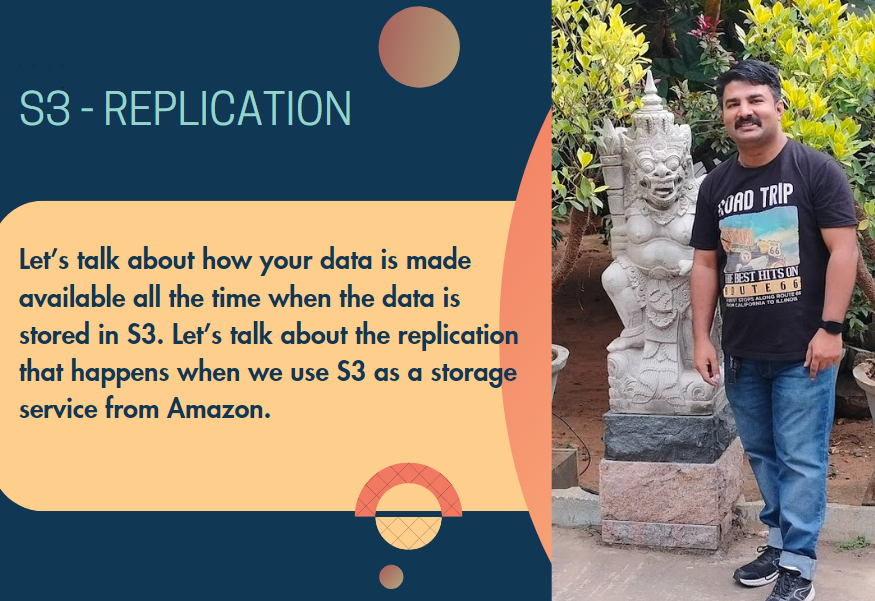 Replication in S3: The technique which makes your data available all the time