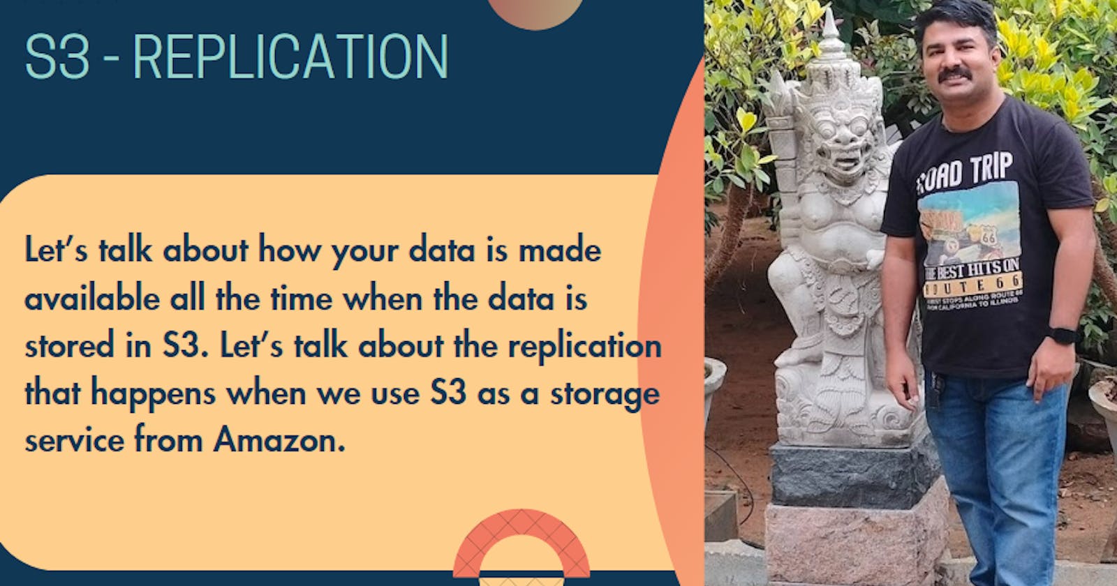 Replication in S3: The technique which makes your data available all the time