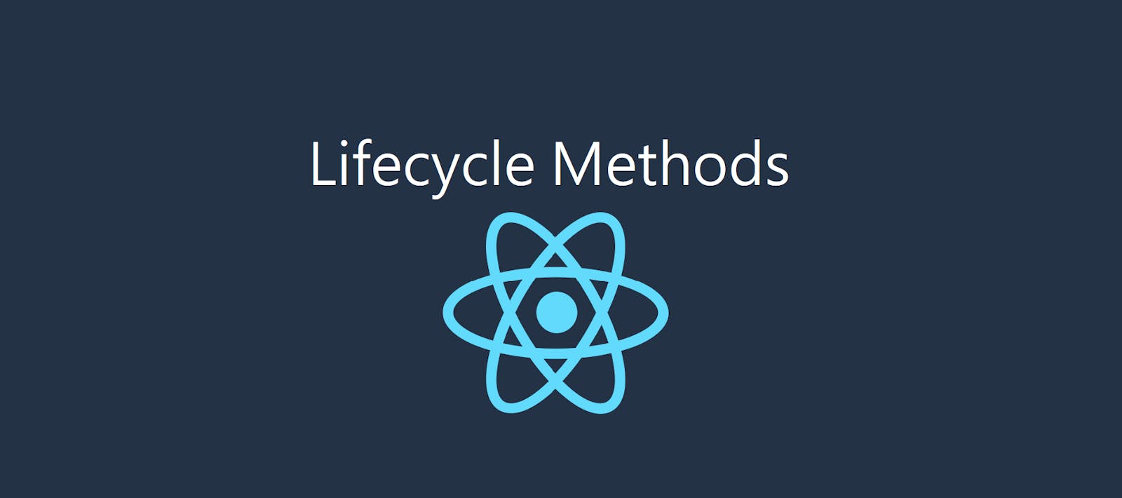 Day 10: Lifecycle Methods in React
