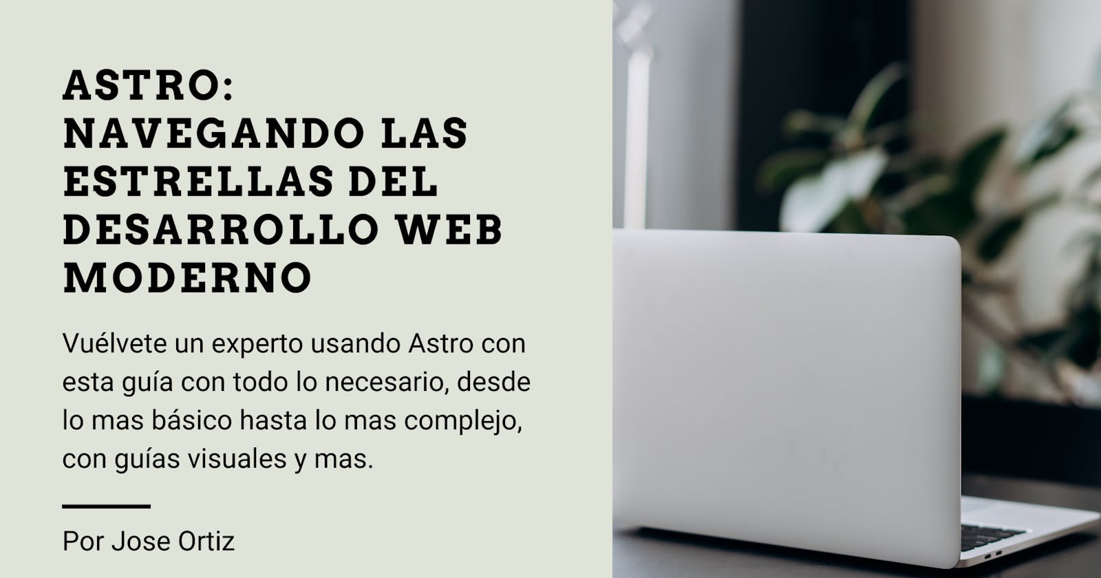 Astro: Navegando las Estrellas del Desarrollo Web Moderno