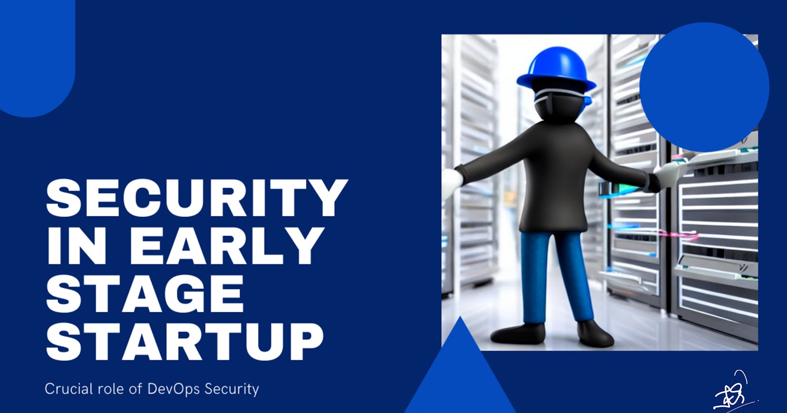 The Crucial Role of DevOps Security in the Success of Early-Stage Startups