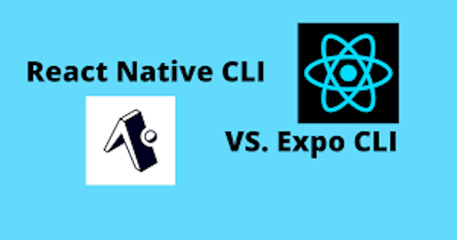 Learn React Native for beginner diffcult to choose React Native CLI or React Native Expo.
