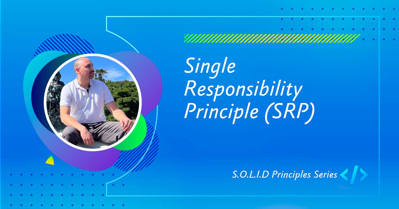 Single Responsibility Principle (SRP)