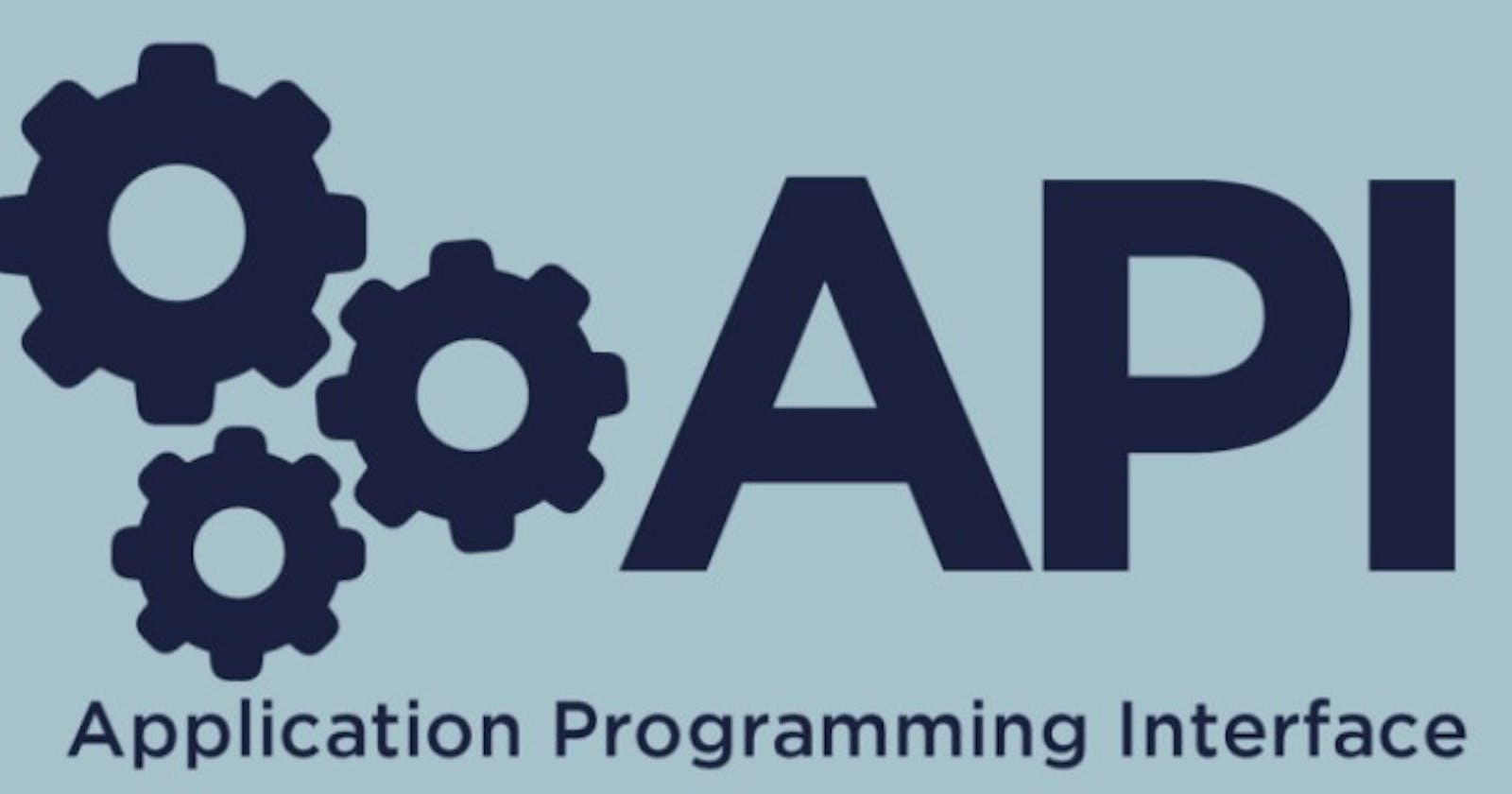 Understanding Application Programming Interface (API)